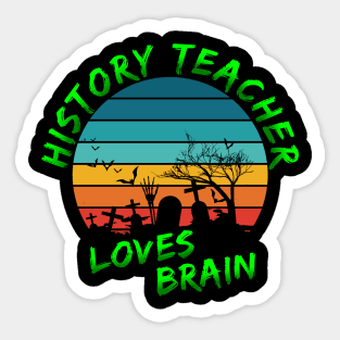 History teacher lives brain funny Halloween Sticker